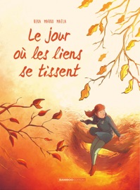 Le jour où... - Tome 7 - Le jour où les liens se tissent - Béka