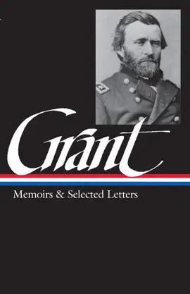 Read: Ulysses S. Grant: Memoirs and Selected Book Letters
