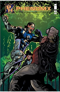 PhenomX #3 by John Leguizamo, Aram Rappaport & Joe Miciak
