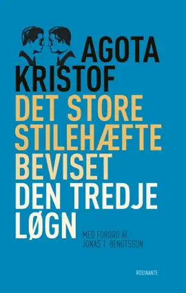 Read: Det store stilehæfte, Book Beviset, Den tredje løgn, klassiker
