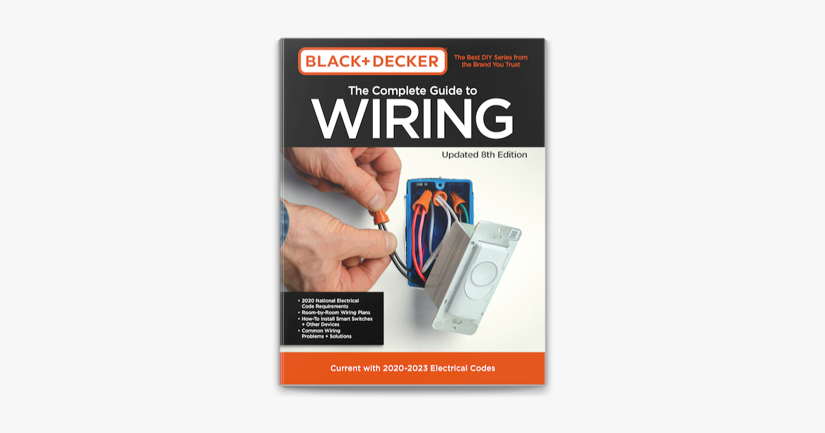 ‎Black & Decker The Complete Guide to Wiring Updated 8th Edition