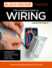 Black &amp; Decker The Complete Guide to Wiring Updated 8th Edition - Editors of Cool Springs Press Cover Art