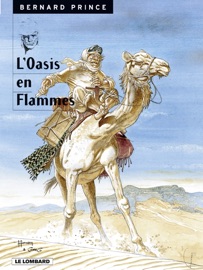 Bernard Prince - Tome 5 - L'Oasis en flammes - Hermann & Greg