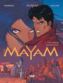 Mayam - Volume 1 - The Terran Delegation - Stephen Desberg