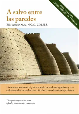 A salvo entre las paredes - Comunicación, control y desescalado