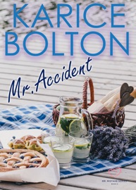 Mr. Accident - Karice Bolton