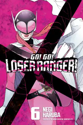 Go! Go! Loser Ranger! Volume 6