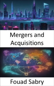 Mergers and Acquisitions