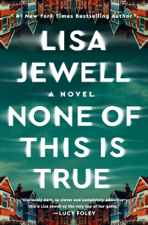 None of This Is True - Lisa Jewell Cover Art