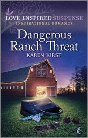 Dangerous Ranch Threat - Karen Kirst
