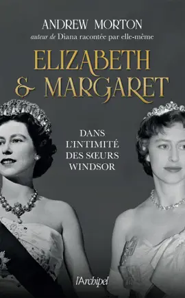 Read: Elizabeth et Margaret - Dans l'intimité des soeurs Book Windsor