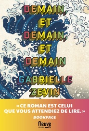 Demain et demain et demain - Gabrielle Zevin