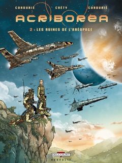 Acriboréa T02 by Sylvain Cordurié & Stéphane Créty