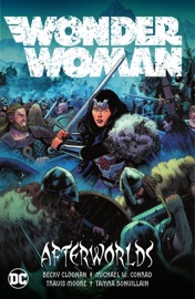 Wonder Woman Vol. 1: Afterworlds - Michael Conrad, Becky Cloonan, Travis G. Moore, Andy MacDonald, Jill Thompson & Emanuela Lupacchino
