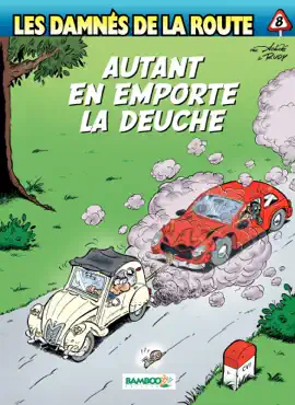 Read: Les damnés de la route - Tome 8 - Autant en emporte Book la Deuche