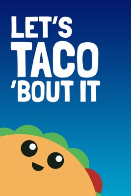 Let's Taco Bout It