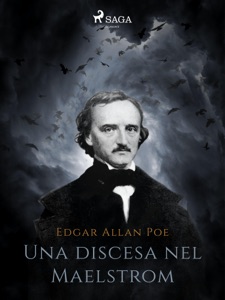 Una discesa nel Maelstrom