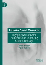 Inclusive Smart Museums - James Hutson & Piper Hutson
