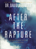After the Rapture - Dr. David Jeremiah