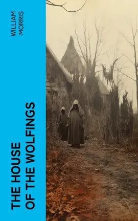 Read: The House of the Wolfings Book