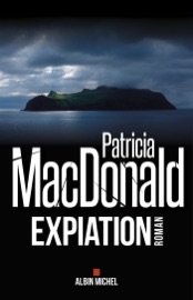 Expiation - Patricia Mac Donald & Roxane Azimi