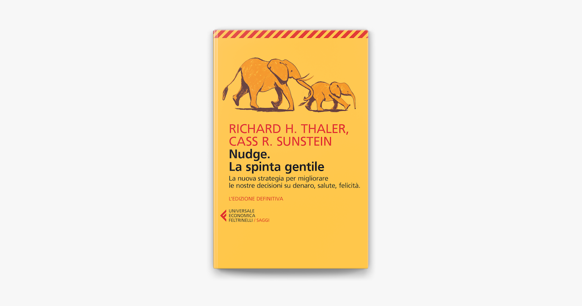 ‎Nudge. La spinta gentile