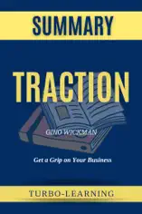 Traction: Get a Grip on Your Business by Gino Wickman Summary