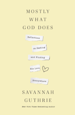 Mostly What God Does - Savannah Guthrie Cover Art