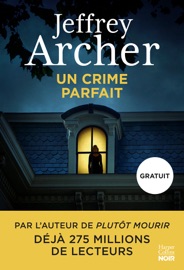 Un crime parfait - Jeffrey Archer