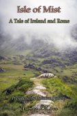 Isle of Mist: A Tale of Ireland and Rome - James Mace