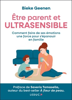 Être parent et ultrasensible by Bieke Geenen & Benjamin Müller