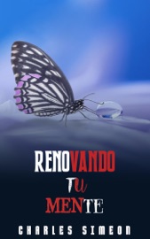 Renovando Tu Mente - Charles Simeon
