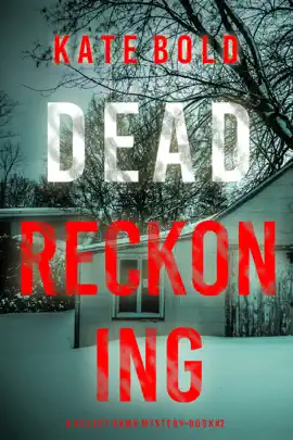 Dead Reckoning (A Kelsey Hawk FBI Suspense Thriller—Book Two)