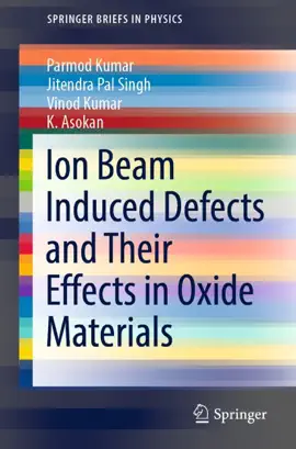 Read: Ion Book Beam Induced Defects and Their Effects in Oxide Materials