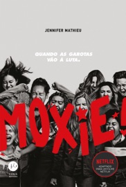 Moxie - Jennifer Mathieu
