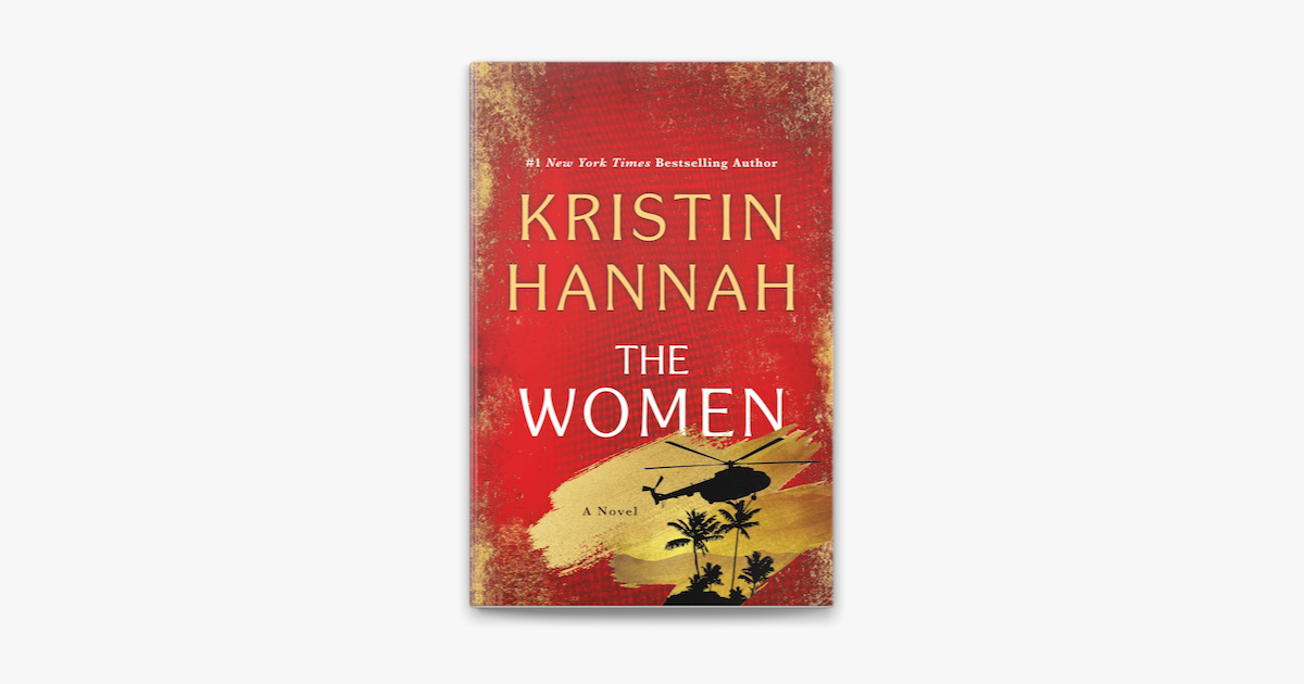 ‎The Women by Kristin Hannah on Apple Books