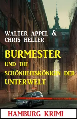 Read: Burmester und die Schönheitskönigin Book der Unterwelt: Hamburg Krimi