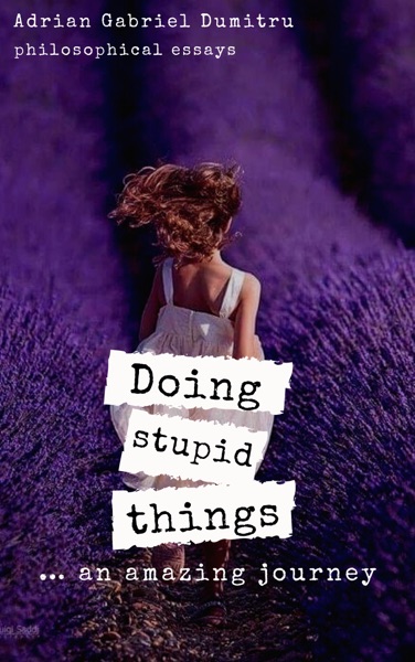 Doing stupid things