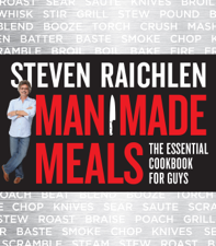 Man Made Meals - Steven Raichlen Cover Art