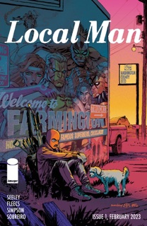 Local Man #1 by Tim Seeley & Tony Fleecs