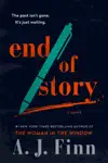 End of Story by A. J. Finn Book Summary, Reviews and Downlod