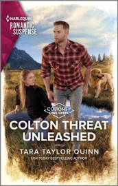Colton Threat Unleashed - Tara Taylor Quinn