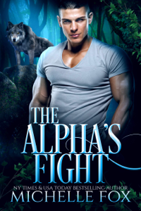 The Alpha's Fight - Michelle Fox Cover Art