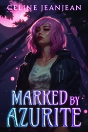 Marked by Azurite - Celine Jeanjean