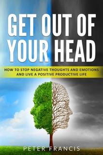 Get Out of Your Head by Peter Francis