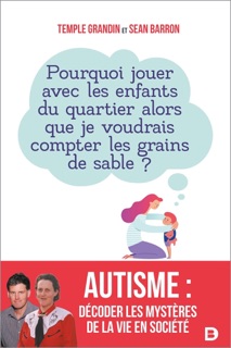 Autisme : Décoder les mystères de la vie en société by Temple Grandin, Françoise Forin-Mateos & Sean Barron