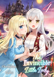 The Invincible Little Lady: Volume 4 by Chatsufusa