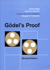 Gödel's Proof - Ernest Nagel, James R. Newman &amp; Douglas R. Hofstadter Cover Art