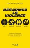 Désarmez la violence - Benjamin Giraudon