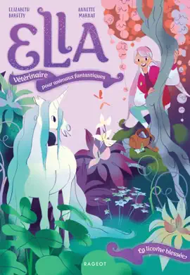 Read: Ella, vétérinaire pour animaux fantastiques - La Book licorne blessée